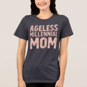 Retro “Ageless Millennial Mom” Distressed T-Shirt トライブレンドＴシャツ (正面)