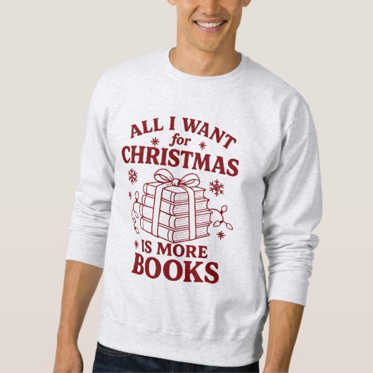 Retro All I Want for Christmas More Books スウェットシャツ (正面)