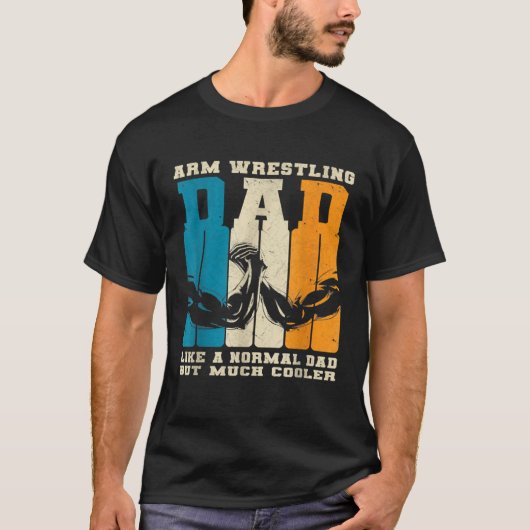 Retro Arm Wrestling Dad Normal Dad But Cooler Armw Tシャツ (正面)