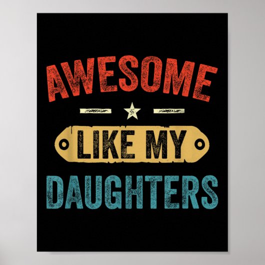 Retro Awesome Like My Daughters Funny Men Dad Fath ポスター (正面)