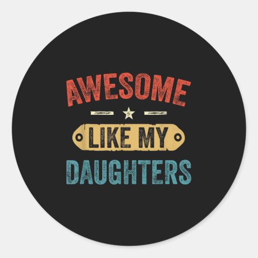 Retro Awesome Like My Daughters Funny Men Dad Fath ラウンドシール (正面)