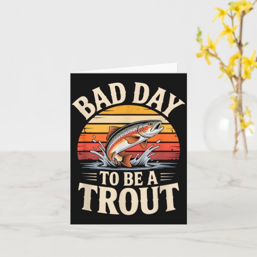 Retro Bad Day To Be A Trout Fishermen Funny Fishin カード (黄色い花)