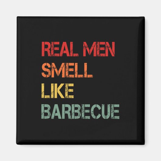 Retro Bbq Real Men Smell Like Byrbecue Smoke Funny マグネット (正面)