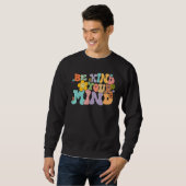 Retro Be Kind To Your Mind Mental Health Mindfulne スウェットシャツ (正面フル)