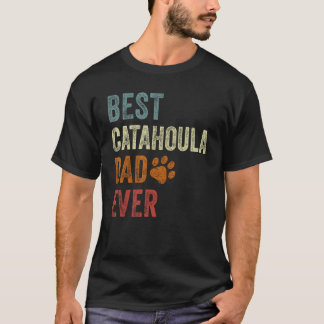 Retro Best Catahoula Dad Ever Dog Papa Father's Da Tシャツ