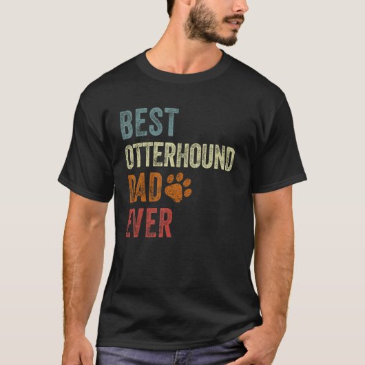 Retro Best Otterhound Dad Ever Otterhound Papa Fat Tシャツ (正面)