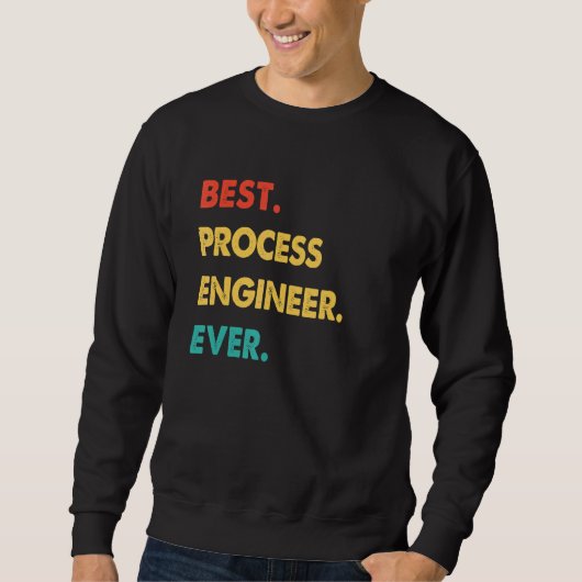 Retro Best Process Engineer Ever スウェットシャツ (正面)