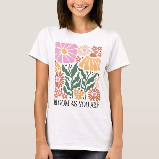 Retro Boho Floral Quote Bloom As You Are  Tシャツ (正面)