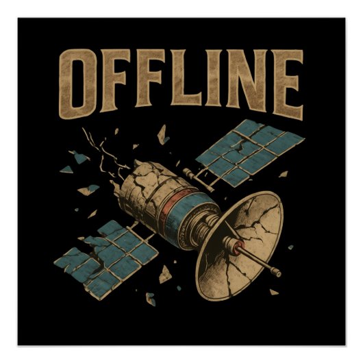 Retro Broken Satellite "OFFLINE" Space Art ポスター (正面)