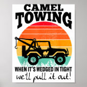 Retro Camel Towing Sarcastic Quotes Life Without M ポスター (正面)