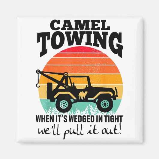 Retro Camel Towing Sarcastic Quotes Life Without M マグネット (正面)