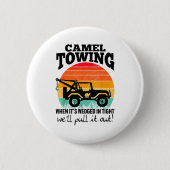 Retro Camel Towing Sarcastic Quotes Life Without M 缶バッジ (正面)