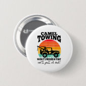 Retro Camel Towing Sarcastic Quotes Life Without M 缶バッジ (正面&裏面)