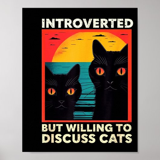 Retro Cat Funny Introverted But Willing To Discuss ポスター (正面)