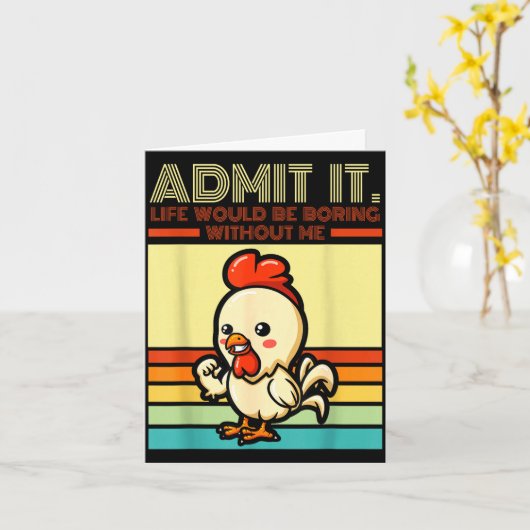 Retro chicken admit life would be boring without カード (黄色い花)