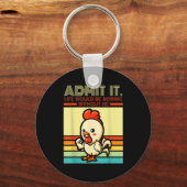 Retro chicken admit life would be boring without キーホルダー (正面)