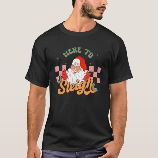 Retro Christmas Here to Sleigh Groovy Santa Claus  Tシャツ (正面)