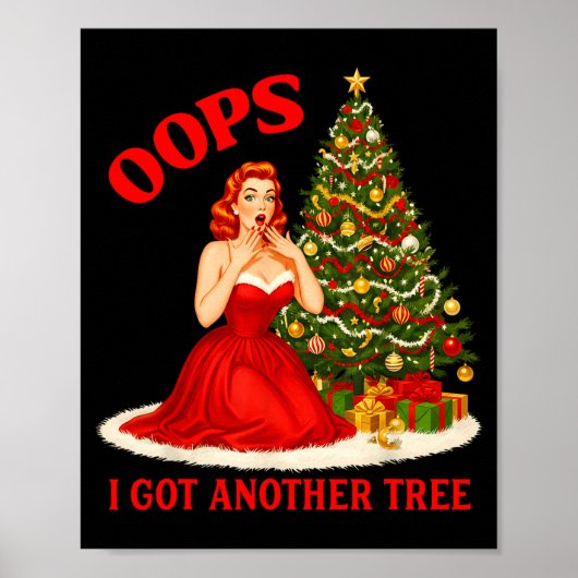 Retro Christmas Oops I Got Another Tree Funny Sayi ポスター (正面)