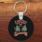 Retro Christmas Tree I Like Them Real Thick And Sp キーホルダー (正面)