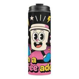 Retro Coffee Addict Thermal TumblerThermal Tumbler タンブラー