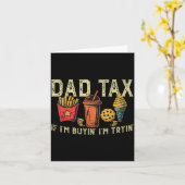 Retro Dad Tax If I'm Buyin' I'm Tryin' Funny Fathe カード (黄色い花)
