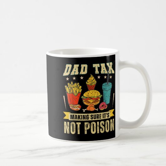 Retro Dad Tax Making Sure It's Not Ison Funny Fath コーヒーマグカップ (右)