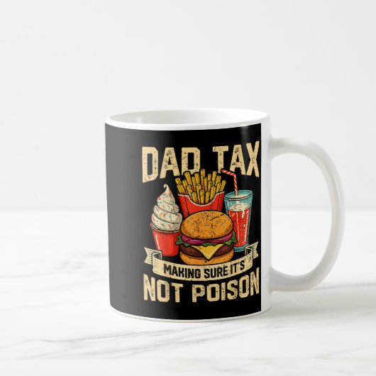 Retro Dad Tax Making Sure It's Not Ison Funny Fath コーヒーマグカップ (右)