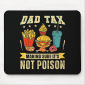 Retro Dad Tax Making Sure It's Not Ison Funny Fath マウスパッド (正面)