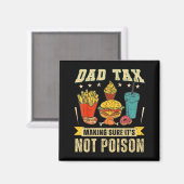 Retro Dad Tax Making Sure It's Not Ison Funny Fath マグネット (正面/裏面)