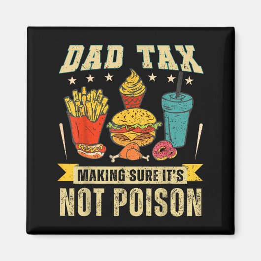 Retro Dad Tax Making Sure It's Not Ison Funny Fath マグネット (正面)