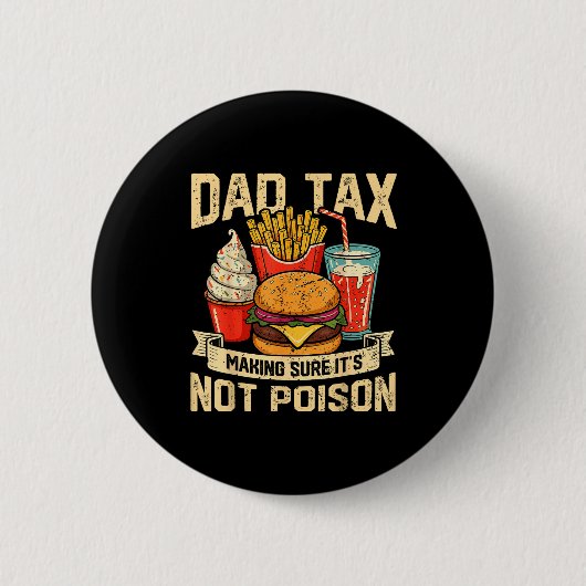 Retro Dad Tax Making Sure It's Not Ison Funny Fath 缶バッジ (正面)