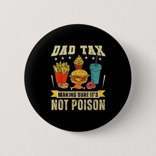 Retro Dad Tax Making Sure It's Not Ison Funny Fath 缶バッジ (正面)