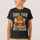 Retro Dad Tax Making Sure It's Not Ison Funny Fath Tシャツ (正面)