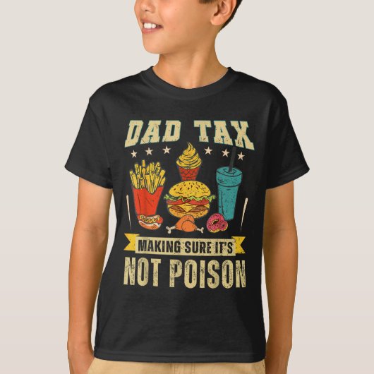 Retro Dad Tax Making Sure It's Not Ison Funny Fath Tシャツ (正面)