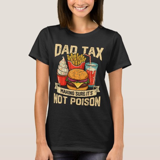 Retro Dad Tax Making Sure It's Not Ison Funny Fath Tシャツ (正面)