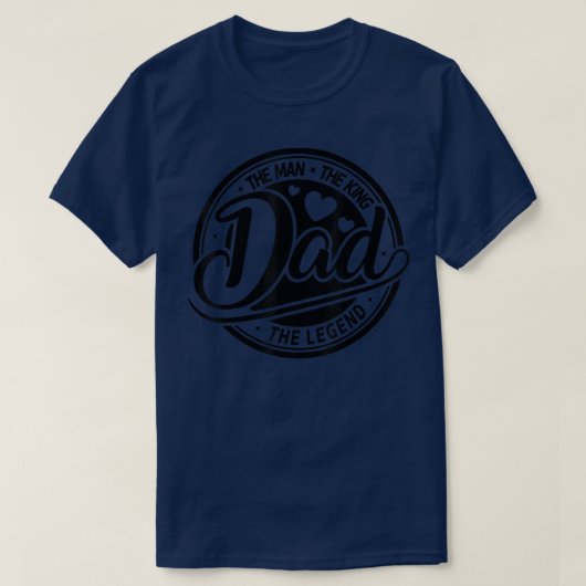 Retro Dad The Man The King The Legend Papa Fathers Tシャツ (デザイン正面)