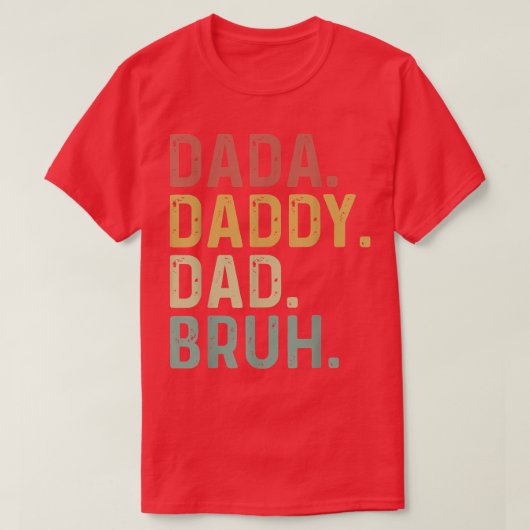 Retro Dada Daddy Dad Bruh Funny for Father's Day C Tシャツ (デザイン正面)
