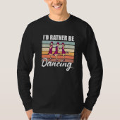 Retro  Dancer Choreographer Dancing Enthusiast Dan Tシャツ (正面)