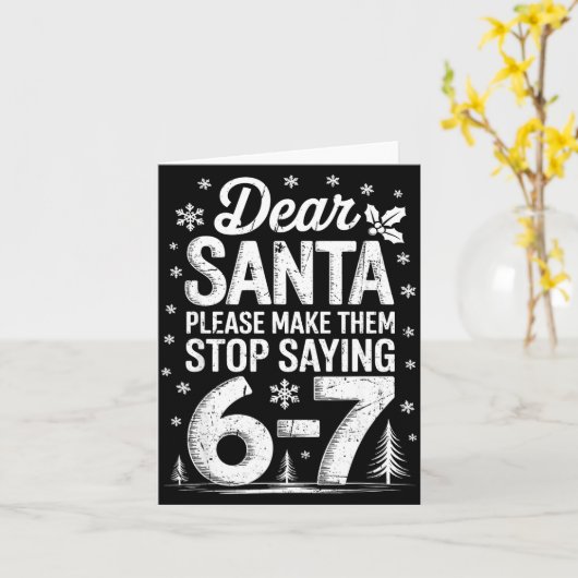 Retro Dear Santa Please Make Them Stop Saying 6-7  カード (黄色い花)