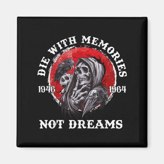 Retro Die With Memories Skull Not Dreams Motivatio マグネット (正面)