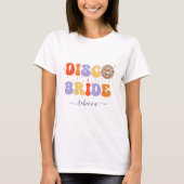 Retro Disco Bride & Name 70s Bachelorette Party Tシャツ (正面)