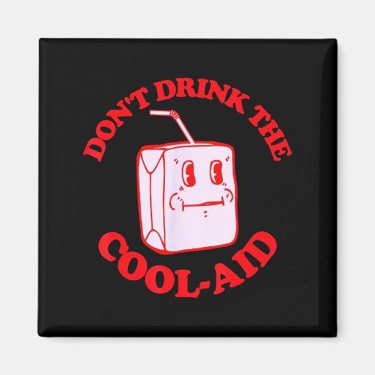 Retro Don't Drink The Cool-aid  マグネット (正面)