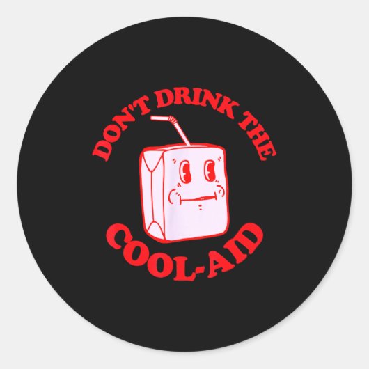 Retro Don't Drink The Cool-aid  ラウンドシール (正面)
