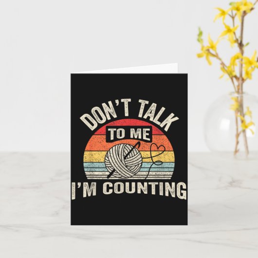 Retro Don't Talk To Me I'm Counting Crochet Croche カード (黄色い花)