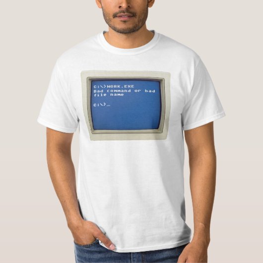 Retro DOS Error: C:\>WORK.EXE - Bad command... Tシャツ (正面)