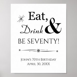 Retro Eat Drink And Be Seventy 70th Birthday Sign ポスター