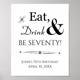 Retro Eat Drink And Be Seventy 70th Birthday Sign ポスター