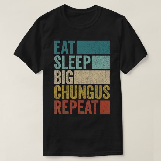 Retro Eat Sleep Big Chungus Repeat Funny Big Chung Tシャツ (デザイン正面)