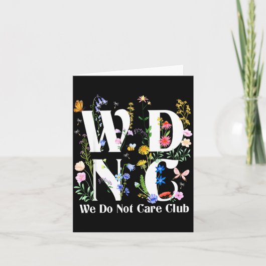 Retro Floral Wdnc We Do Not Care Club Men Women  カード (正面)
