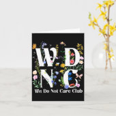Retro Floral Wdnc We Do Not Care Club Men Women  カード (黄色い花)